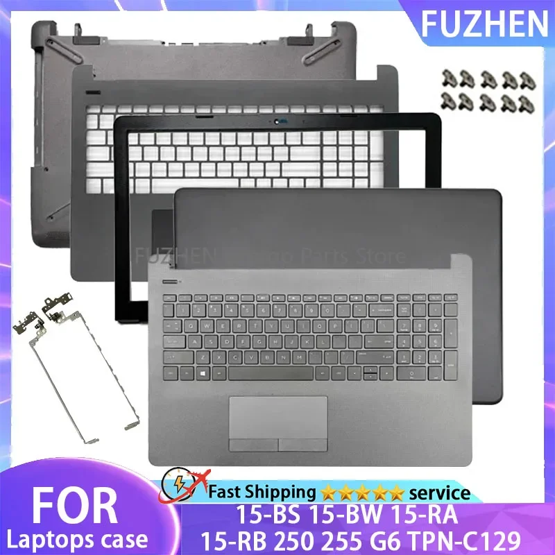 

For HP 15-BS 15-BW 15-RA 15-RB 250 255 G6 TPN-C129 Laptop LCD Back Cover Front Frame Palm Pad Keyboard Bottom Cover hinge Grey