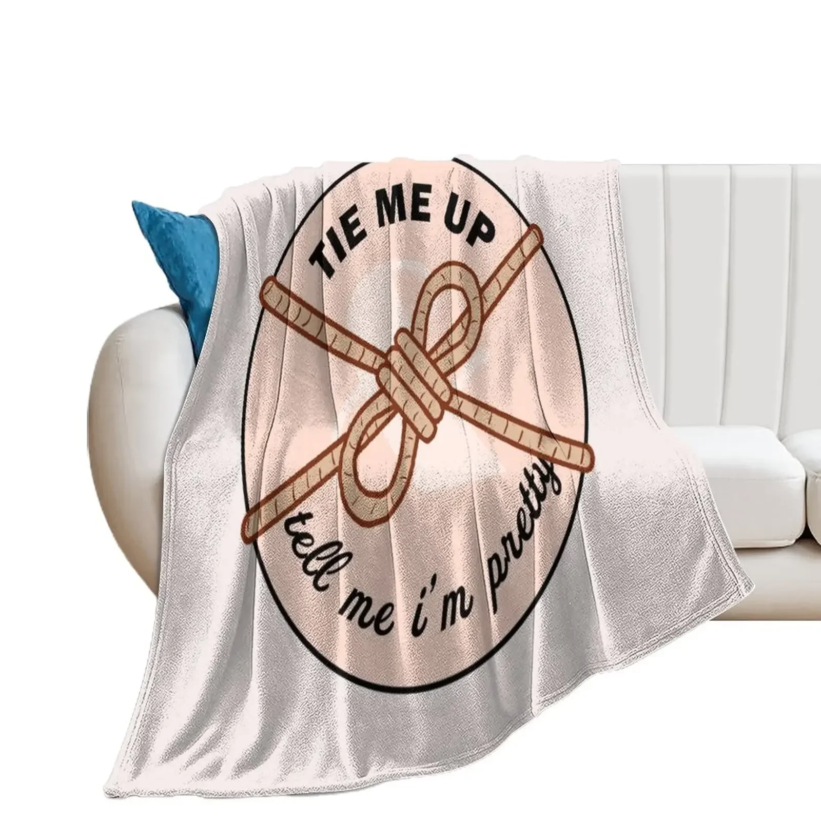 

Tie Me Up and Tell Me I'm Pretty // BDSM, Shibari, Rope Throw Blanket Decoratives Beautifuls warm for winter Thermal Blankets