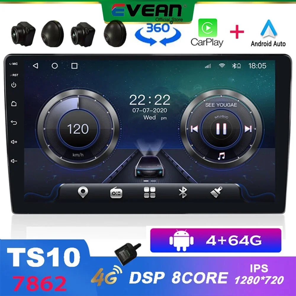 Evean TS10 UIS7862S 4G 64G Octa Core Android Car Radio Wireless Carplay And Android Auto Multimedia Player 360 Panoramic Camera