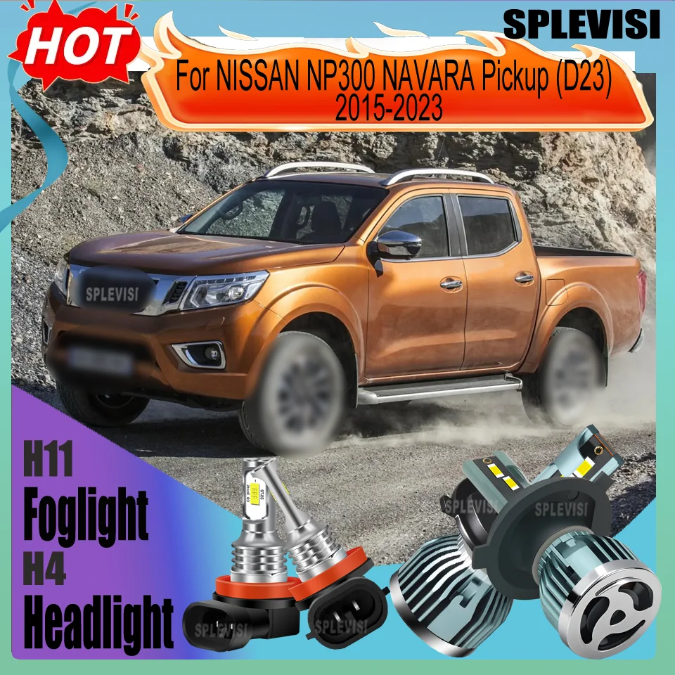 

LED Headlight Foglight 9003/H4 H11/H9/H8 For NISSAN NP300 NAVARA Pickup (D23) 2015 2016 2017 2018 2019 2020 2021 2022 2023