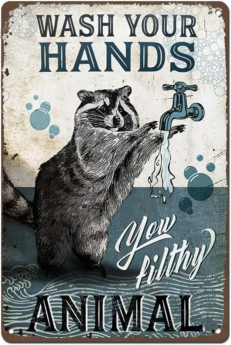 Vintage Metal Tin Sign Wash Your Hands You Filthy Animal Poster Racoon Bathroom Home Decor Garden  Toilet Room Wall Art Poster