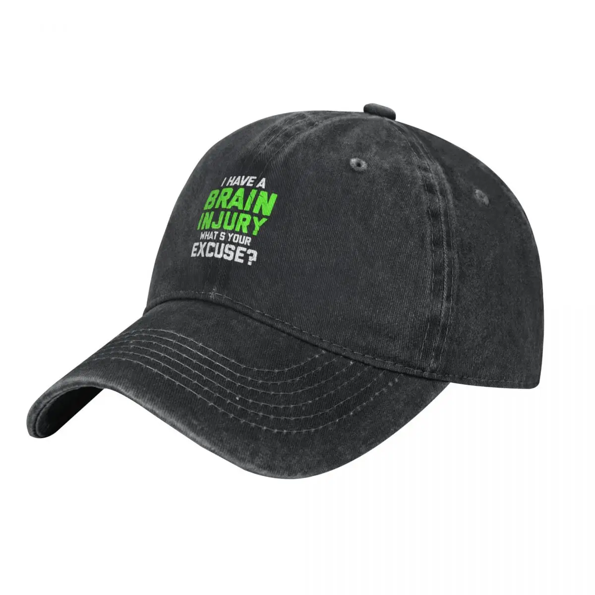 I Have A Brain Injury What's Your Excuse TBI Patient Warrior Baseball Cap Golf Hat Beach Women Men's