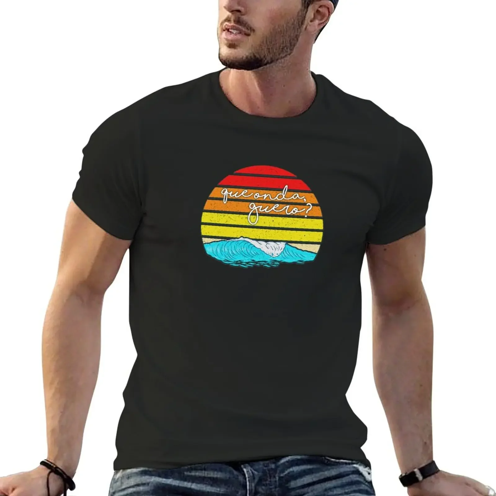 

Que Onda Guero Retro Surf Shirt T-Shirt vintage t shirts customs man t shirt graphics anime shirts men