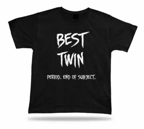 End of Subject best Occasion gift awesome Twin T Shirt BFF family No1 lucky tee