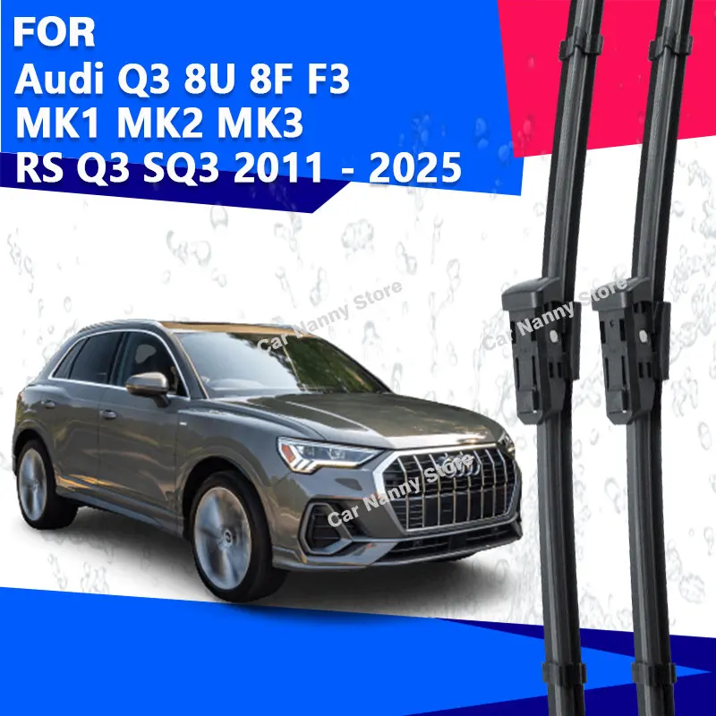 

Щетки лобового стекла автомобиля дворники для Audi Q3 8U 8F F3 MK1 MK2 MK3 RS Q3 SQ3 2011-2025 резиновая полоса стеклоочистителя мягкая
