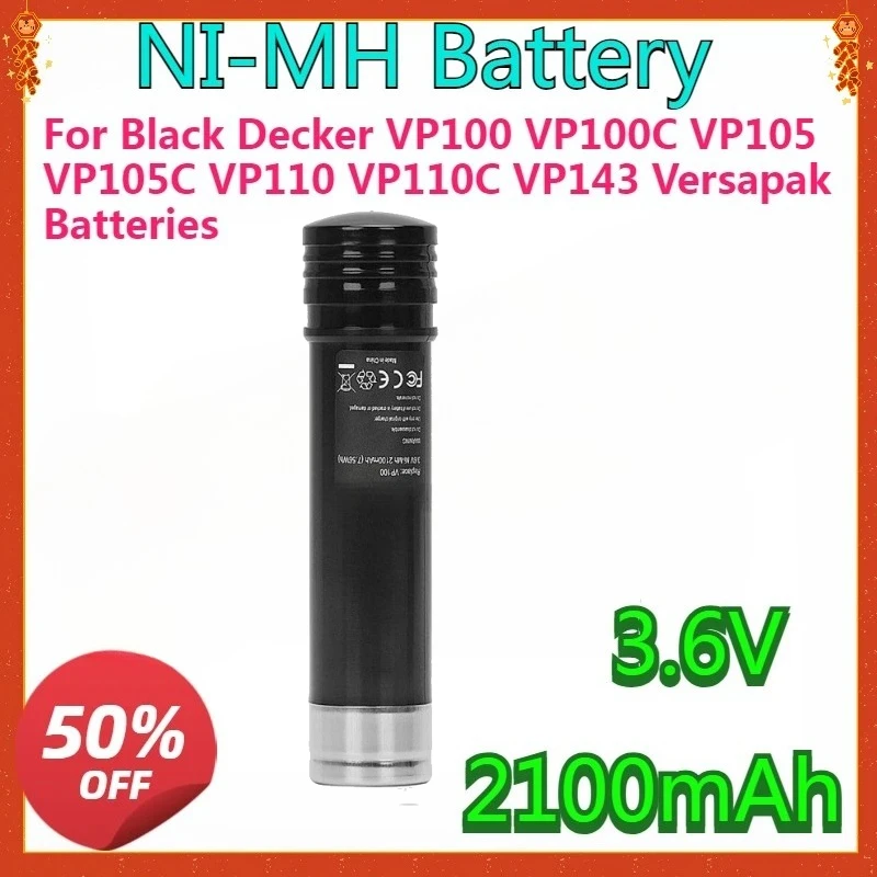 

For Black Decker VP100 VP100C VP105 VP105C VP110 VP110C VP143 Versapak Batteries New Ni-MH Replacement Battery 2100mah 3.6V