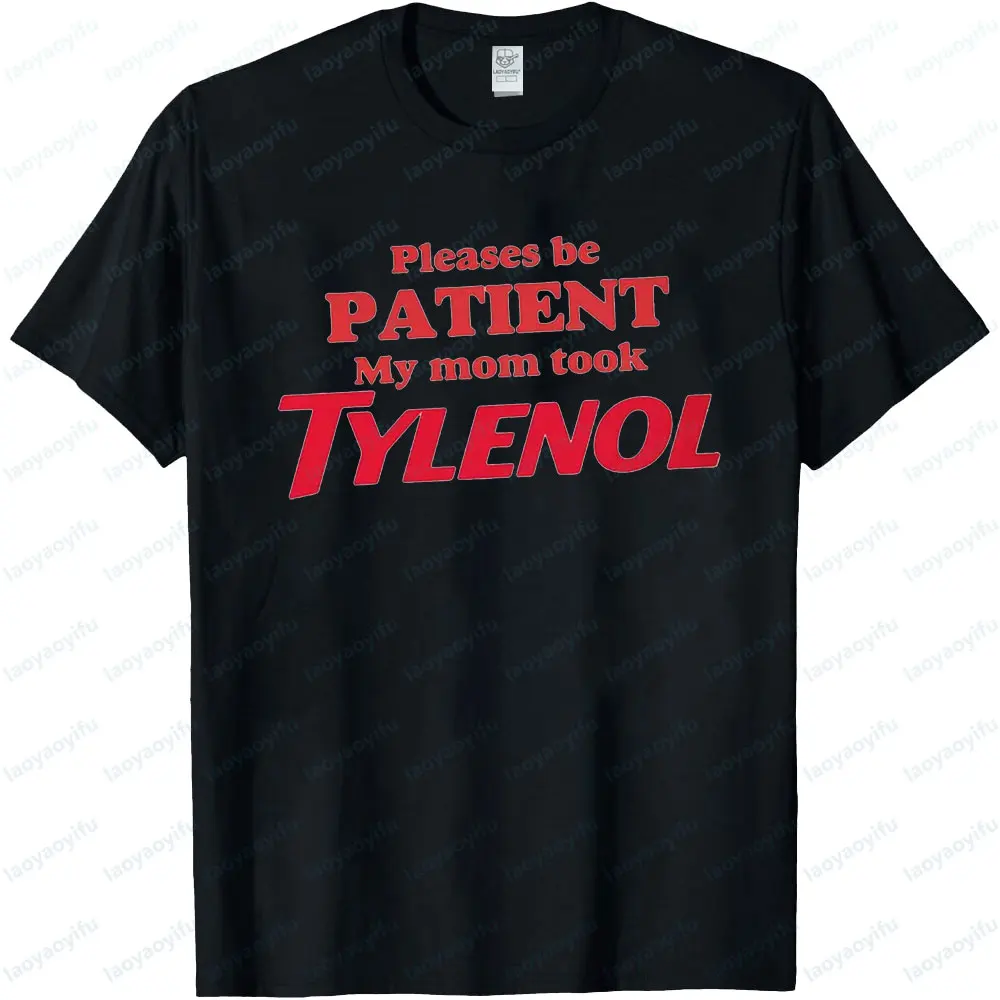 أمي أخذت قميص Tylenol لم يكن تي شيرت Tylenol للتوعية بالتوحد تي شيرت التوحد ملابس علوية للرجال والنساء ملابس شارع بسيطة غير رسمية #3