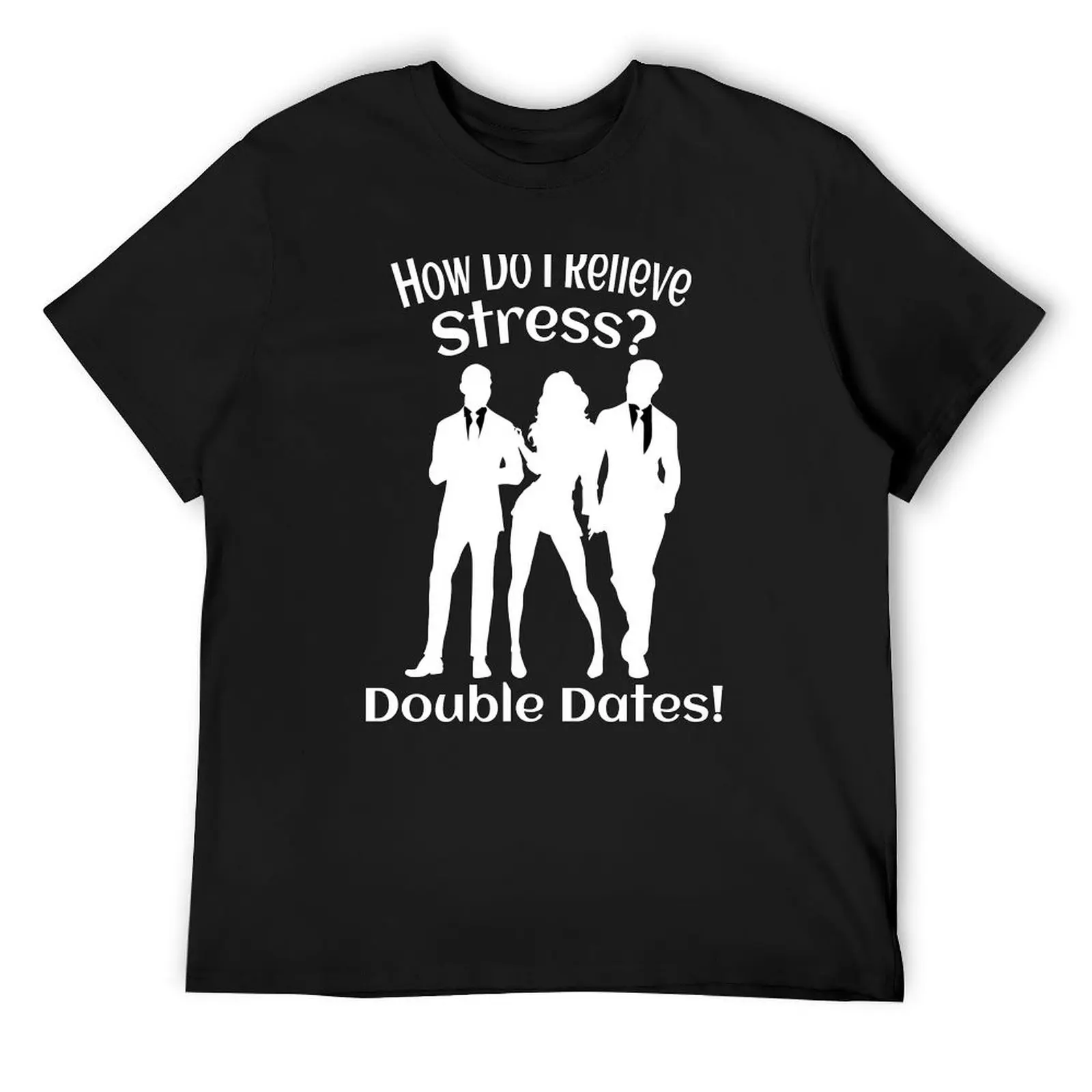 How Do I Relieve Stress? Double Dates! Swinger Lifestyle Design. For Darker Colors T-Shirt