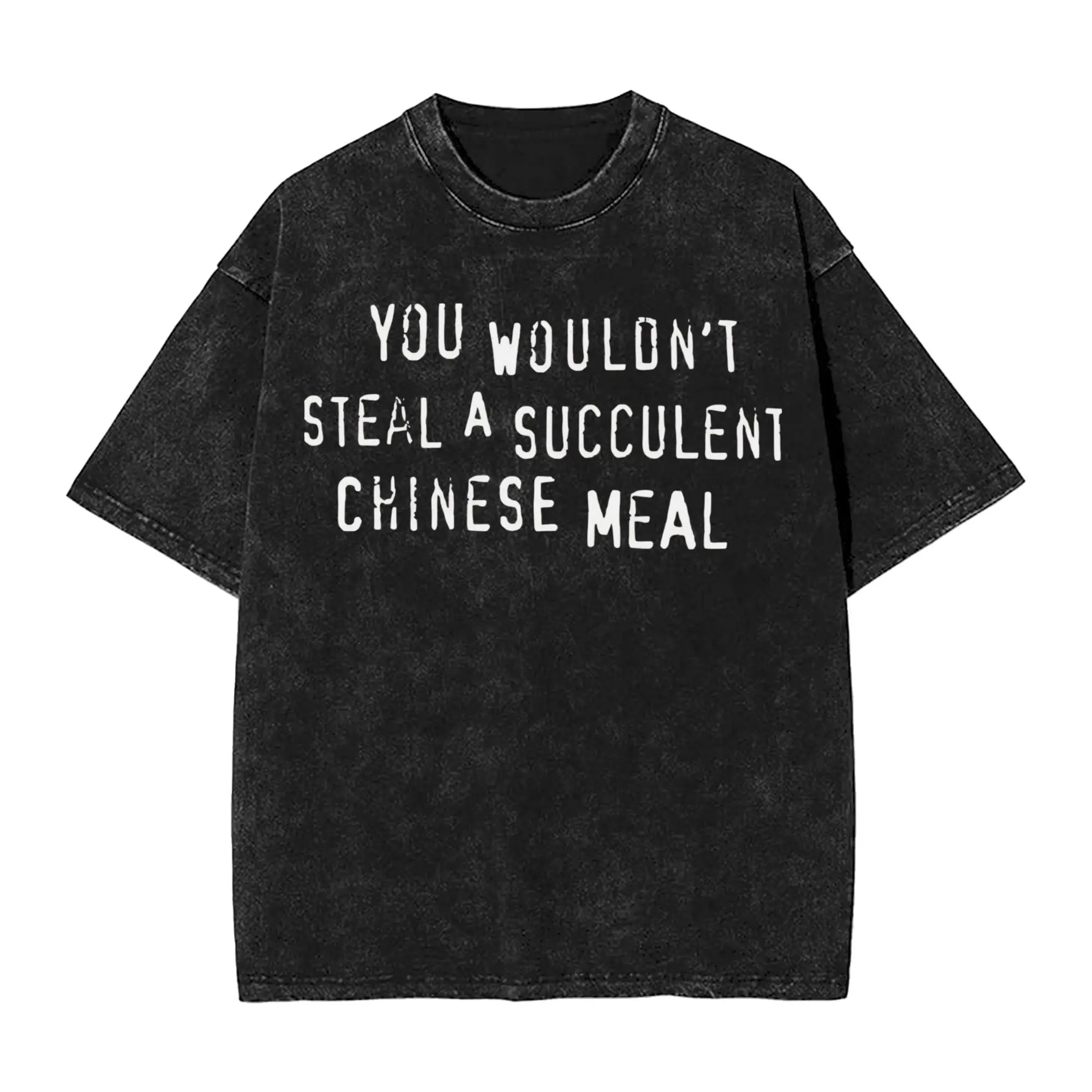 You Met Me At A Very Chinese Time In My Life  Washed T-Shirt Men's Cotton Top Tee Vintage Chinese Meal Round Neck