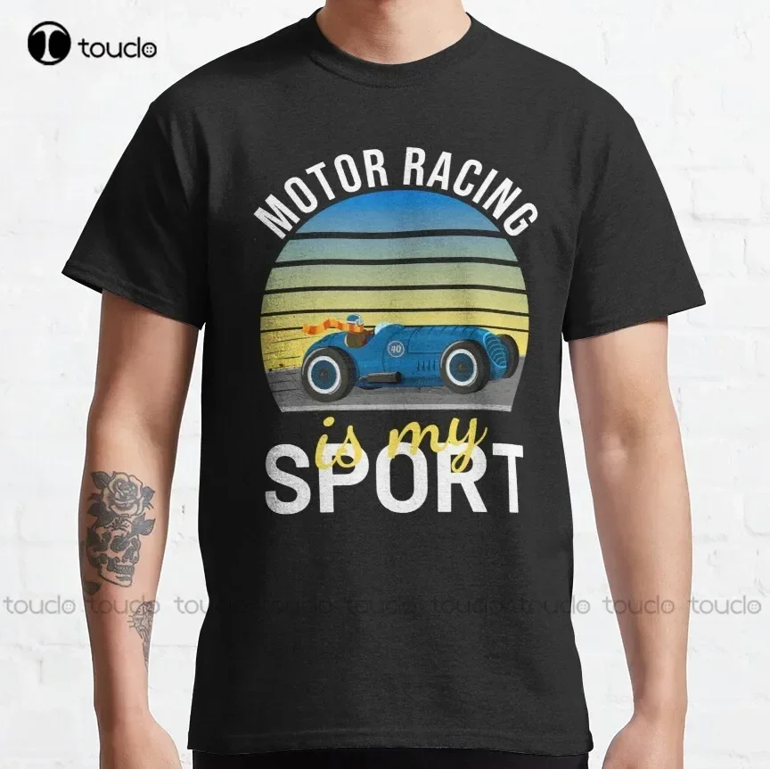 Motor Racing Is My Sport, Graphic Classic T-Shirt Men Shirts Casual Women Shirts Digital Printing Breathable Cotton Hip Hop Tee