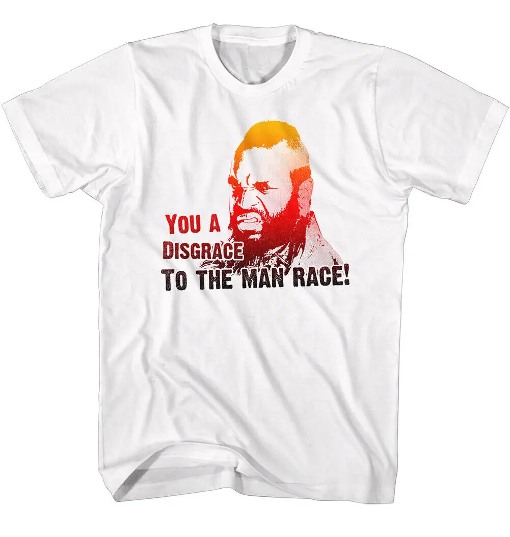 Mr T You A Disgrace To The Man Race Men's Shirt Team B Baracus