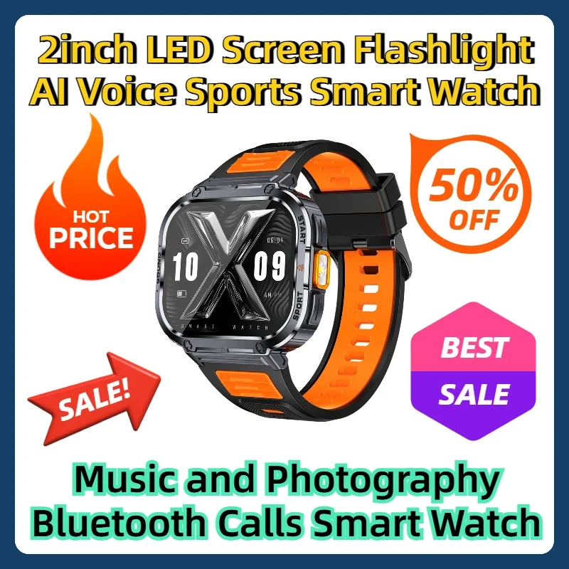 

Bluetooth Calls Music and Photography Smart Watch 2inch LED Screen Flashlight AI Voice Sports Smart Watch