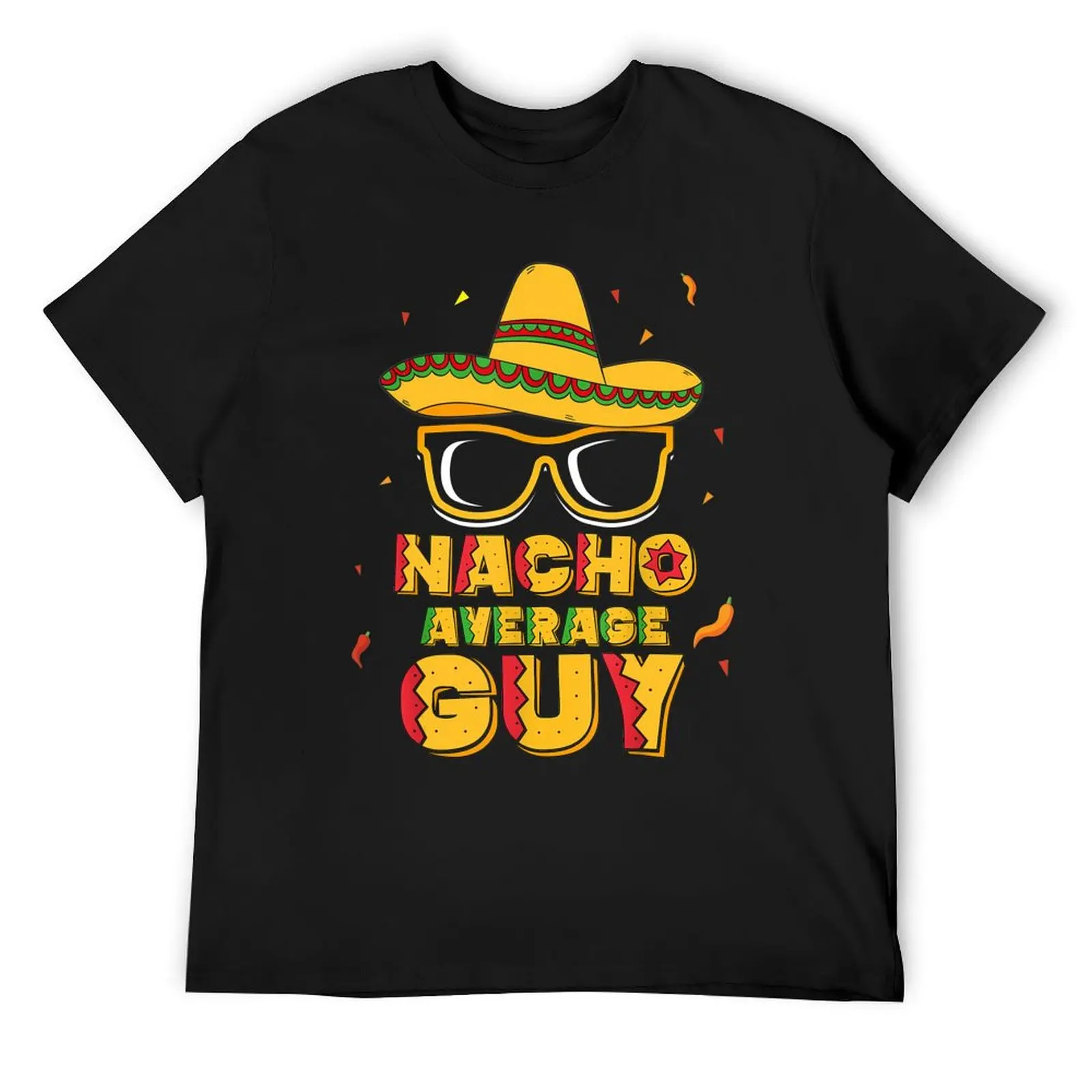 Nacho Average Guy Cinco De Mayo Shirt Gift Boy Men ,Matching Family Mexican Food Lover Cinco De Mayo T-Shirt