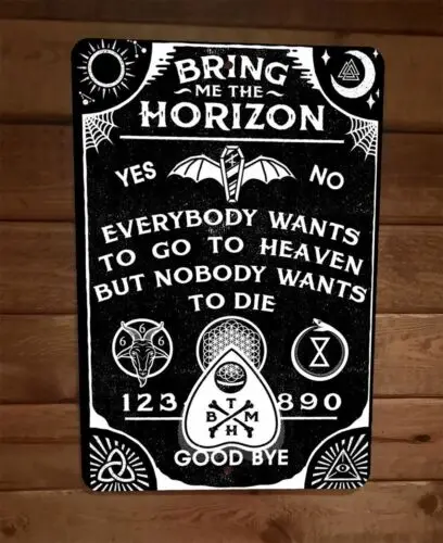 1 pcs,Bring me the Horizon Everyone Wants to Go To Heaven 8x12 Metal Wall Sign