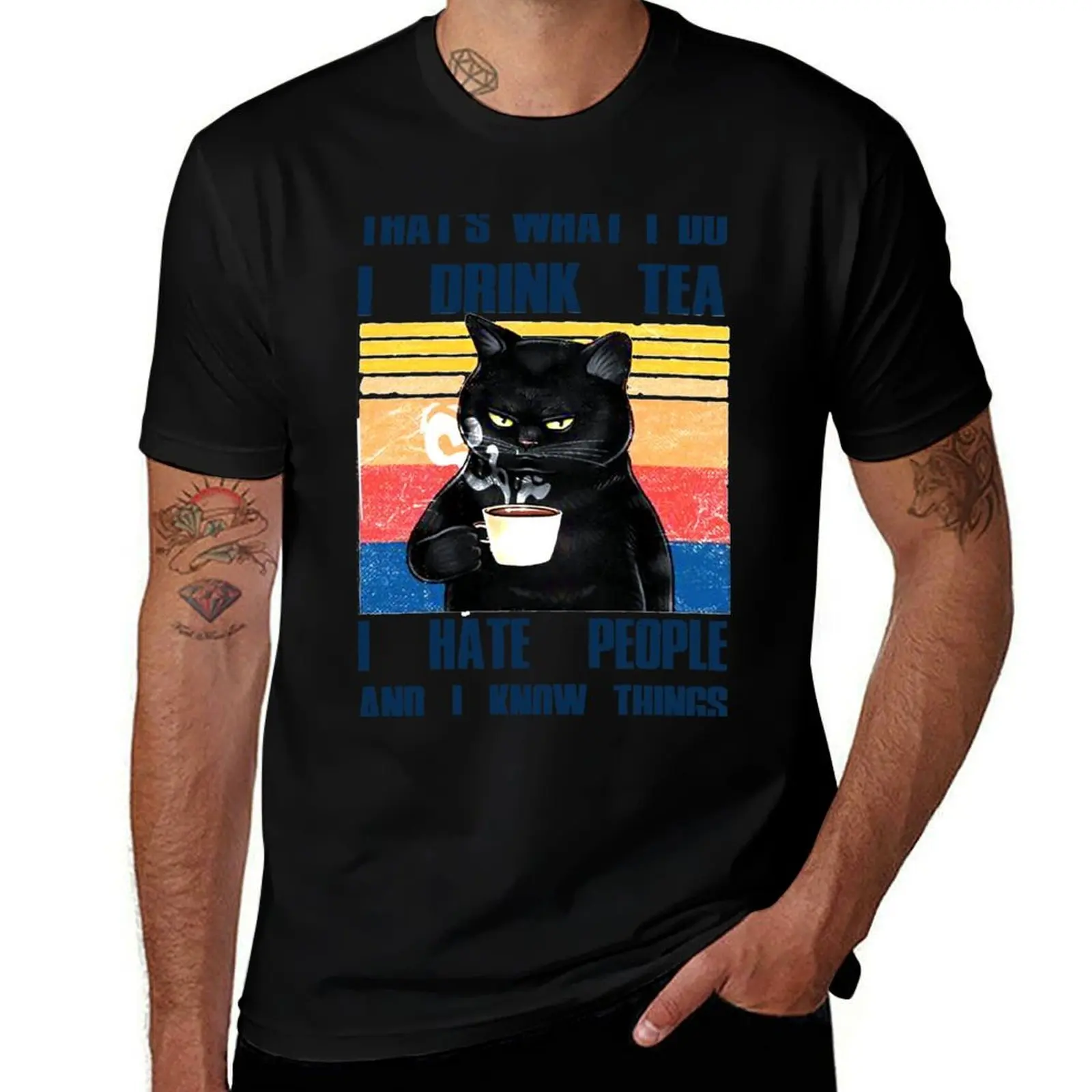 

Black Cat That's What I Do I Drink Tea I Hate People And Know Things T-Shirt t shirt man cotton graphic t shirts for man T-Shirt