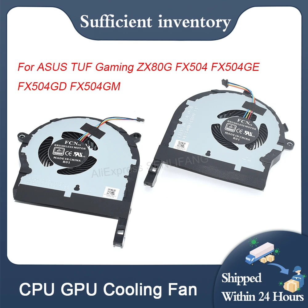 

New DC5V 4Pin 13NR00J0P02011 13NR00J0P01021 For ASUS TUF Gaming ZX80G FX504 FX504GE FX504GD FX504GM Laptop CPU GPU Cooling Fan