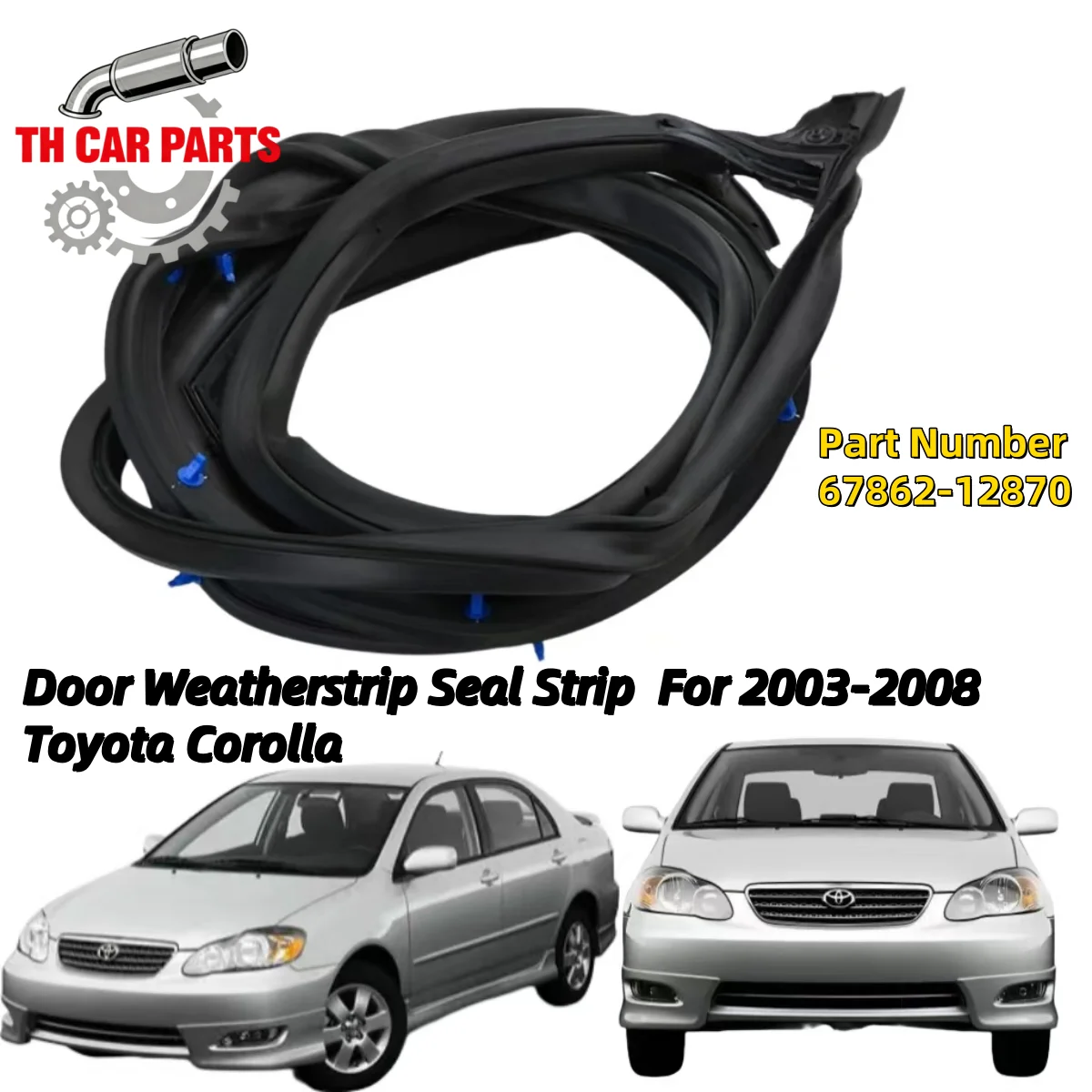 Door Weatherstrip Seal Strip For For 2003-2008 Toyota Corolla  Door Weather Strip Seal 6786212870 62332-12120-BO 62331-12120-BO