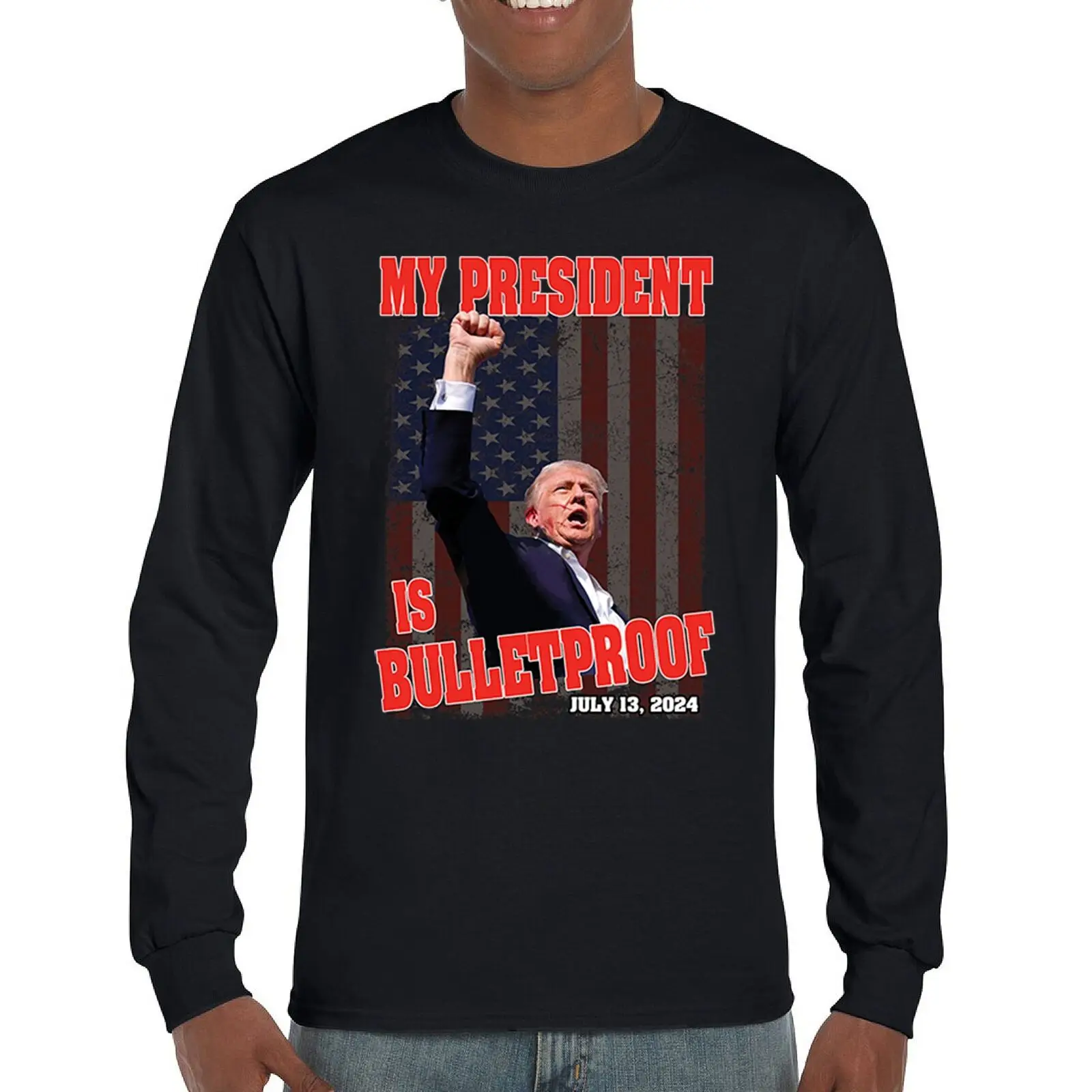 

My President is Bulletproof Trump 24 Long Sleeve T-shirt Take America Back MAGA