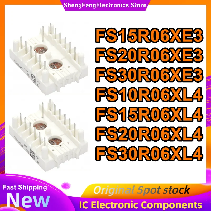 

FS15R06XE3 FS20R06XE3 FS30R06XE3 FS10R06XL4 FS15R06XL4 FS20R06XL4 FS30R06XL4 NEW AND ORIGINAL MODULE