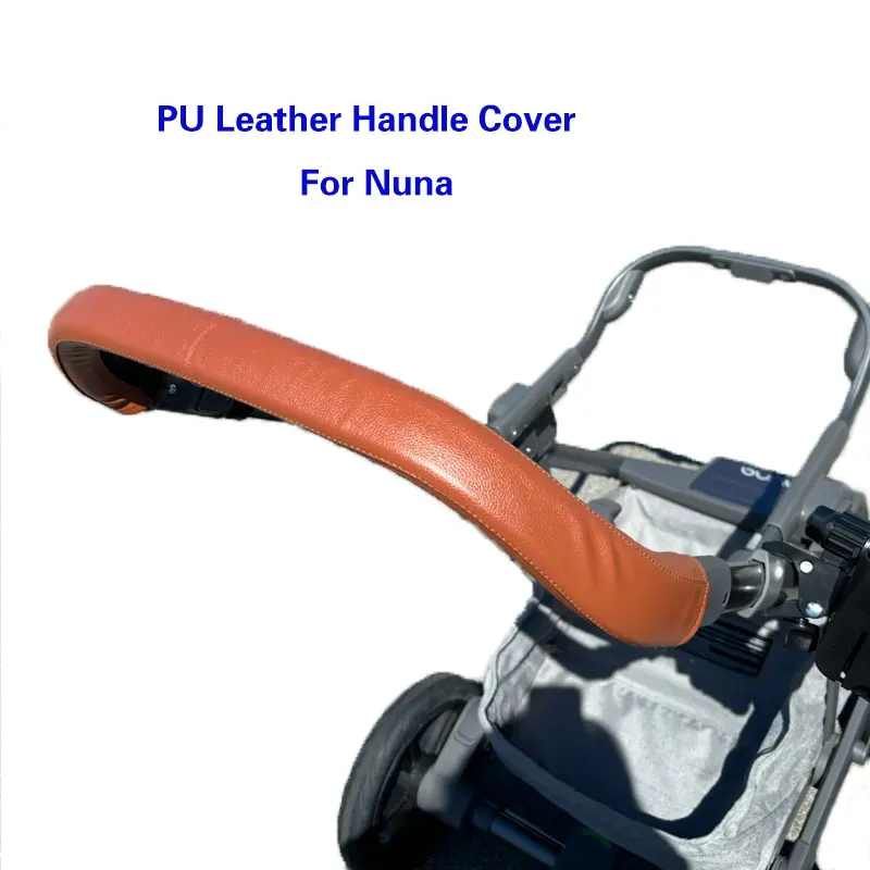 New Leather Handle Cover Compatible Nuna Stroller Pram Bar Sleeve Case Armrest Cover Stroller Accessories