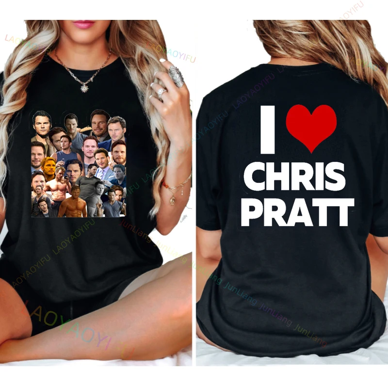 I Love Chris Pratt T-shirt Short Sleeve Tee Vintage Clothes Mens Funny 100% Cotton T-shirts for Men Men's Clothing Tshirt Y2k