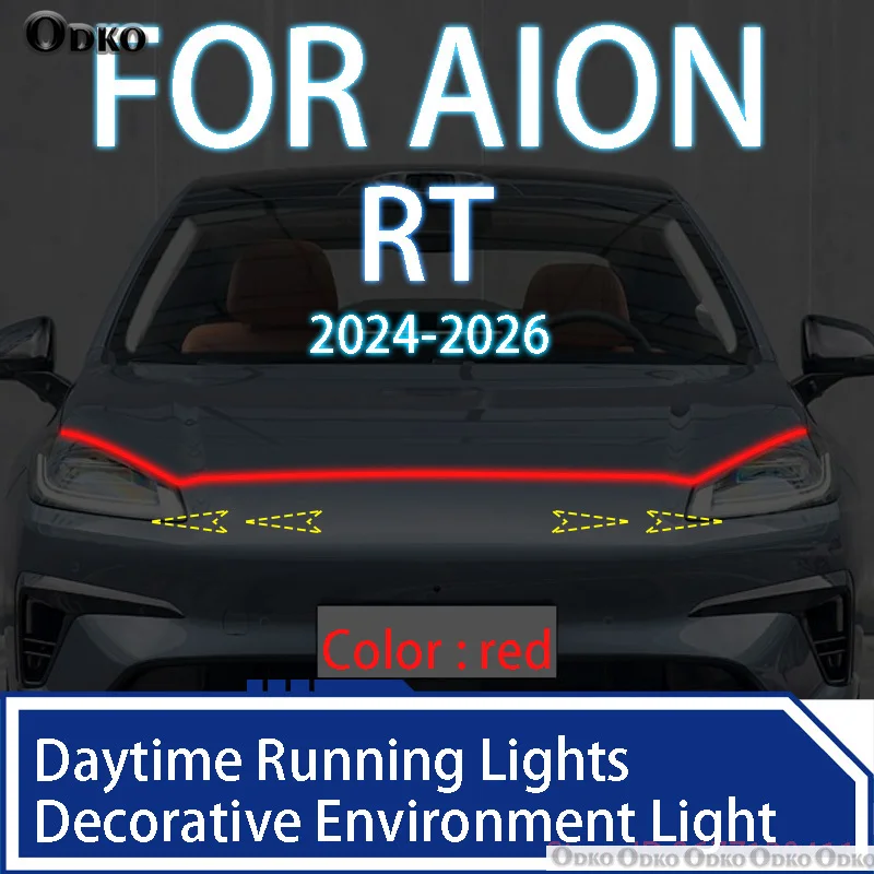 

For AION RT 2024-2026 Newly upgrade LED Daytime Running Light Scan Starting Car Hood DRL Guide Decorative Ambient Lamp 12V