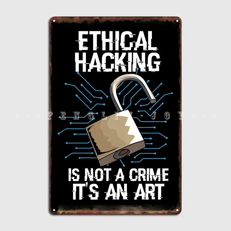 Ethical Hacking Not Crime Metal Sign Cinema Kitchen Party Funny Garage Decoration Tin Sign Posters