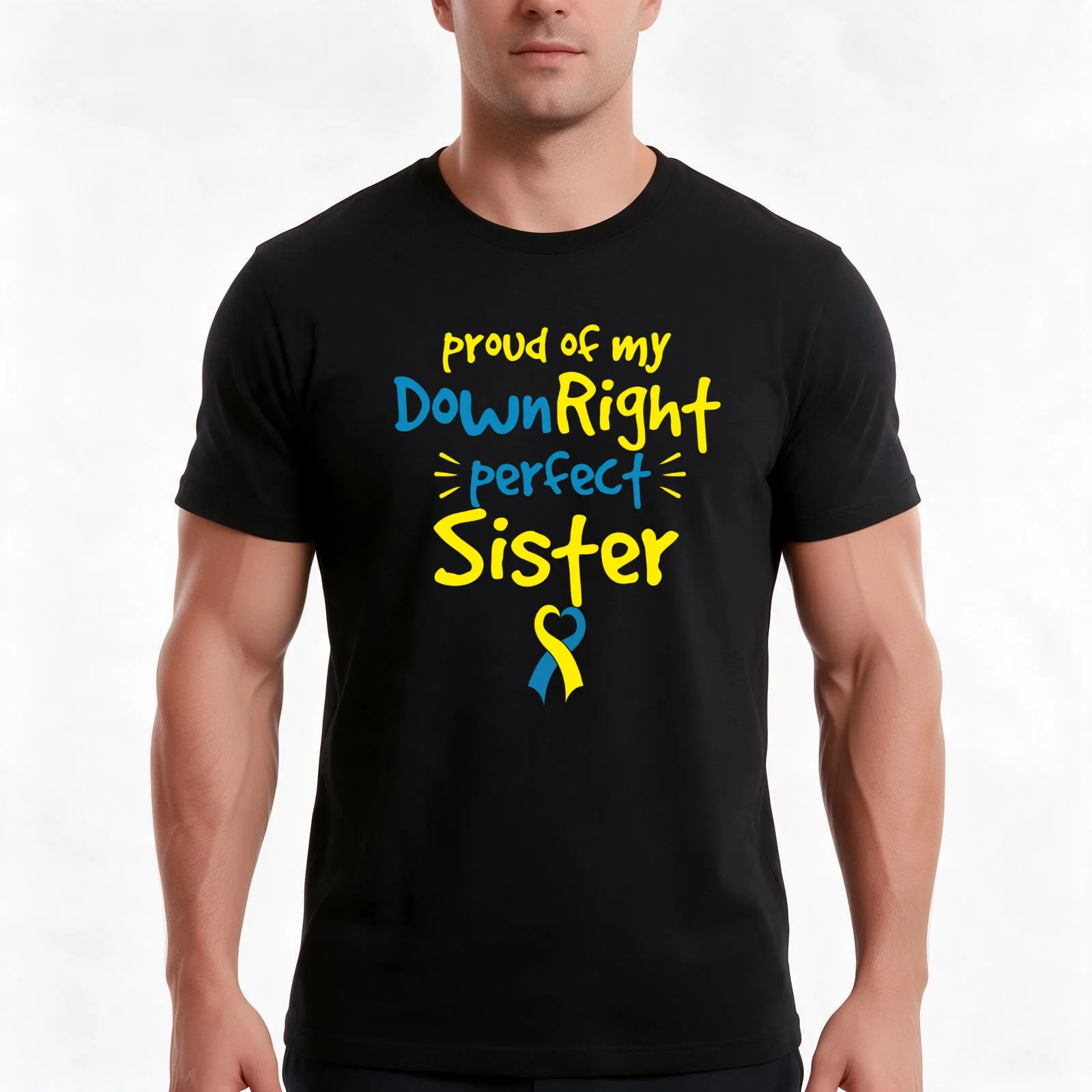 Proud of my Down Right Perfect Sister Down Syndrome Awareness T-Shirt, Summer Casual Cotton Tee, Oversized Streetwear Tops