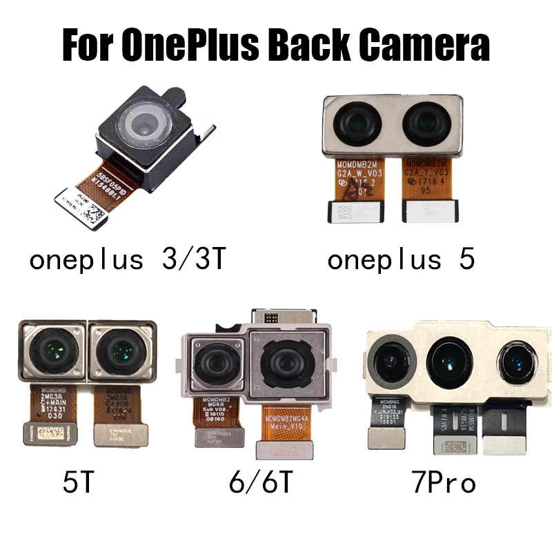 

Задняя основная камера, модуль камеры с большим объективом, гибкий кабель для OnePlus 3, 3T, A3000, 5, 5T, 6, 6T, 7 Pro, запасные части для ремонта
