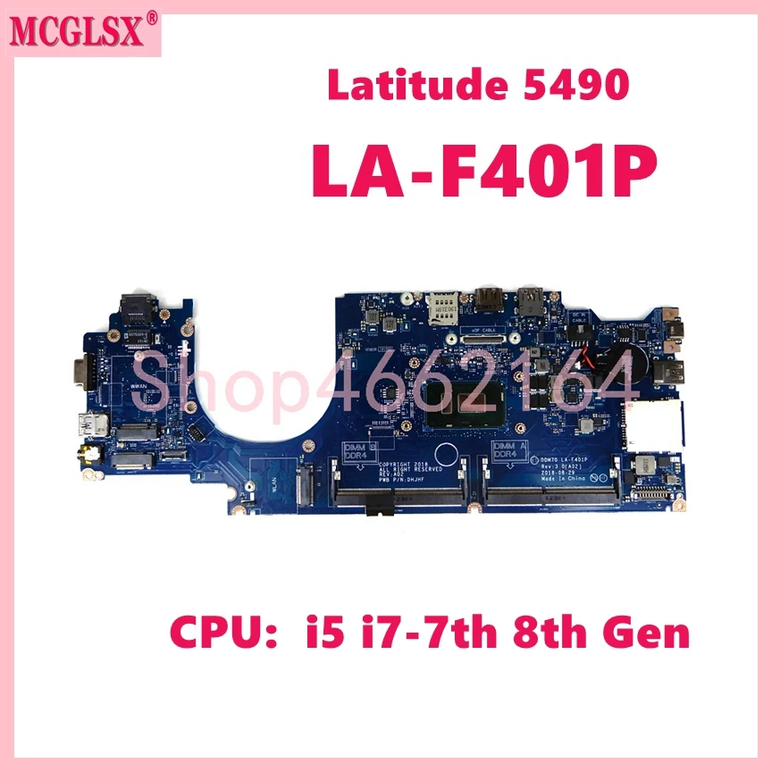 

LA-F401P With i5 i7-7th / 8th Gen CPU Notebook Mainboard For DELL latitude 5490 Laptop Motherboard 100% Tested OK