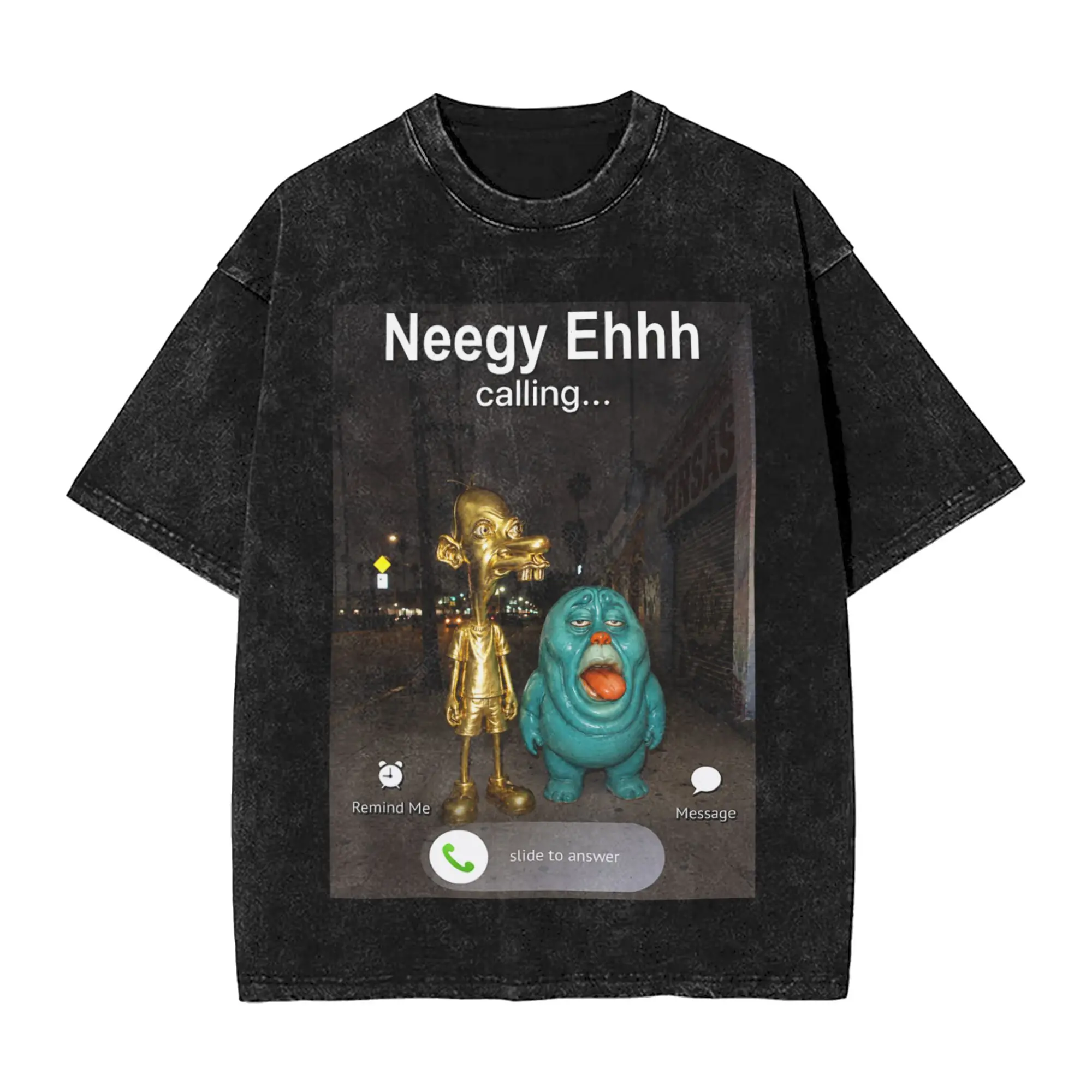 Washed T Shirts Neegy Funky Ehh Is Calling Funny Brainrot Viral Meme T-Shirts Oversize Streetwear 100% Cotton Tops Tee Shirt Men