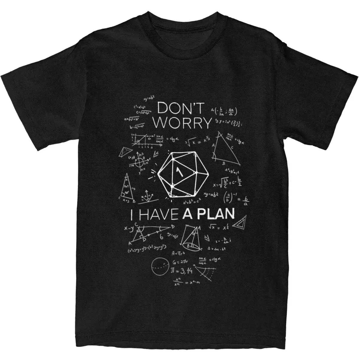 I Have A Plan DnD Science Of D20 Apparel Shirt Men Women Dungeons Dragons Funny Pure Cotton New Arrival Clothes