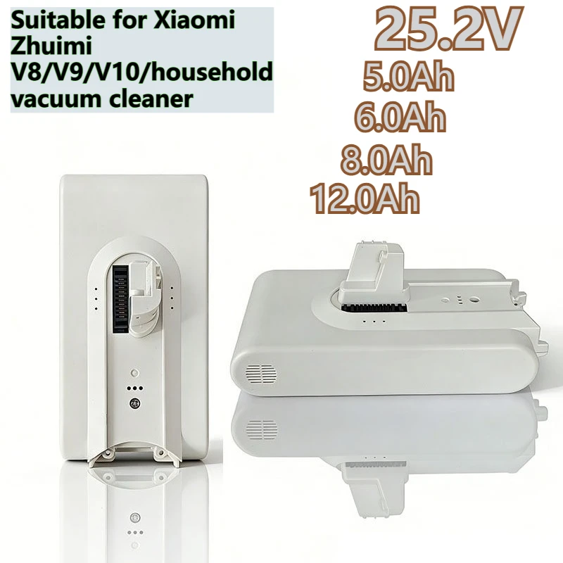 

Подходит для пылесосов Xiaomi Zhuimi V8/V9/V10/бытовых пылесосов, литий-ионный перезаряжаемый аккумулятор 25.2V-5.0Ah/6.0Ah/8.0Ah/12.0Ah