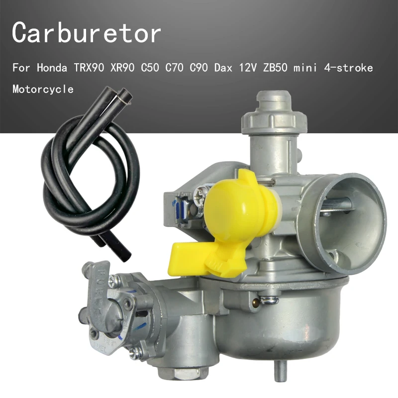 

Carburetor For Honda TRX90 XR90 C50 C70 C90 Dax 12V ZB50 mini 4-stroke Motorcycle