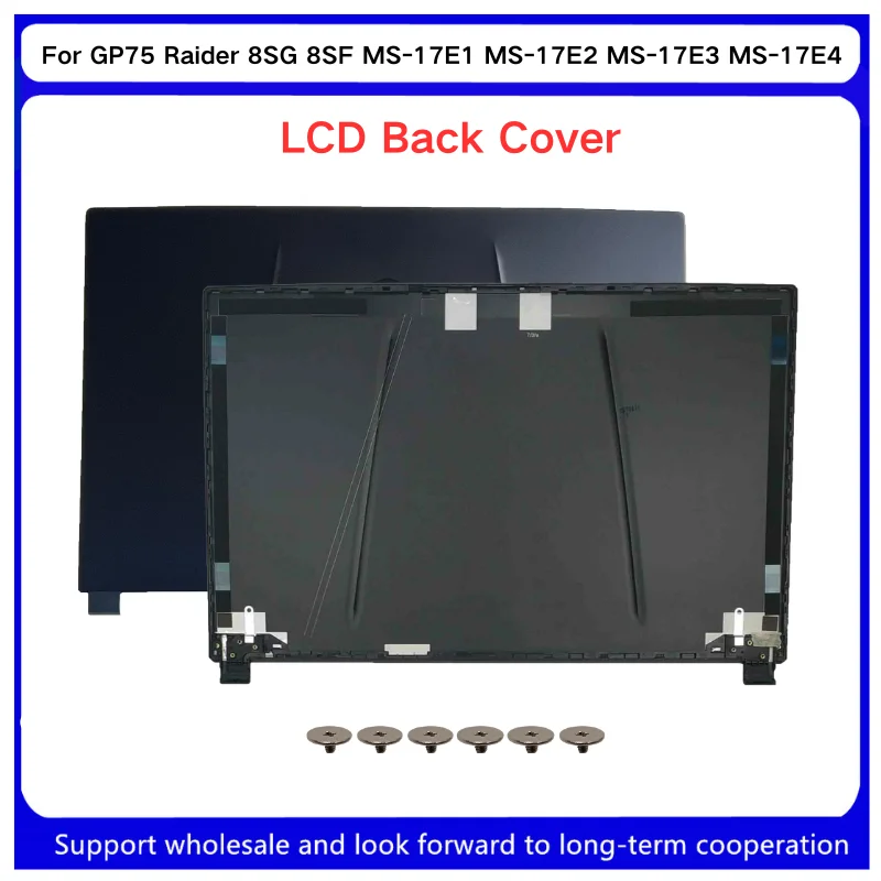 New For Kailxuling GP75 Raider 8SG 8SF 8RE 8RF MS-17E1 MS-17E2 MS-17E3 MS-17E4 MS-17E5 LCD Back Cover / Bezel / Hinge Black