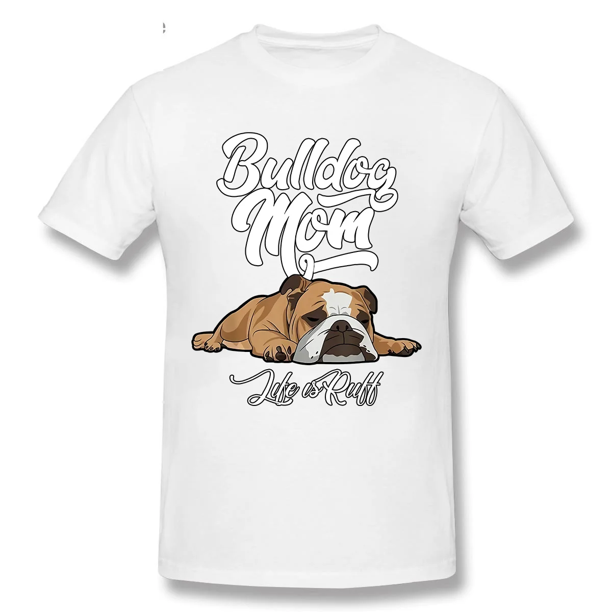 Kawaii Cartoon English Bulldog Tshirt Funny Bulldog Mom Life Is Ruff Graphic T-shirt Women Men Classic Casual O-neck Short-sleev