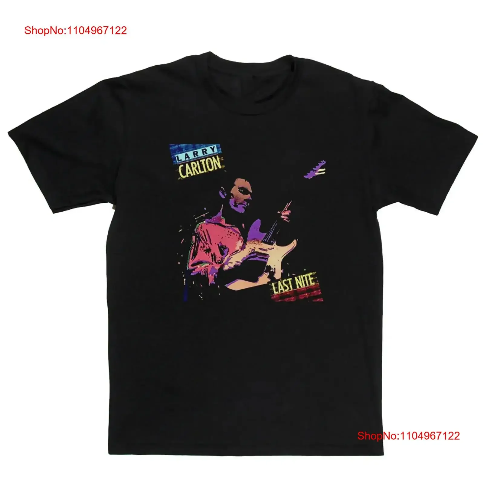 Larry Carlton Last Nite T Shirt Classic Black All Size S 5XL 2C503 vintage Washed Comfortable Top For Everyday Wear