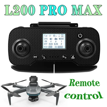 L200 PRO MAX Air Remote Control L200Pro Maxl Remote Control GPS Brushless Motor RC Foldable Quadcopter Drone Remote Control