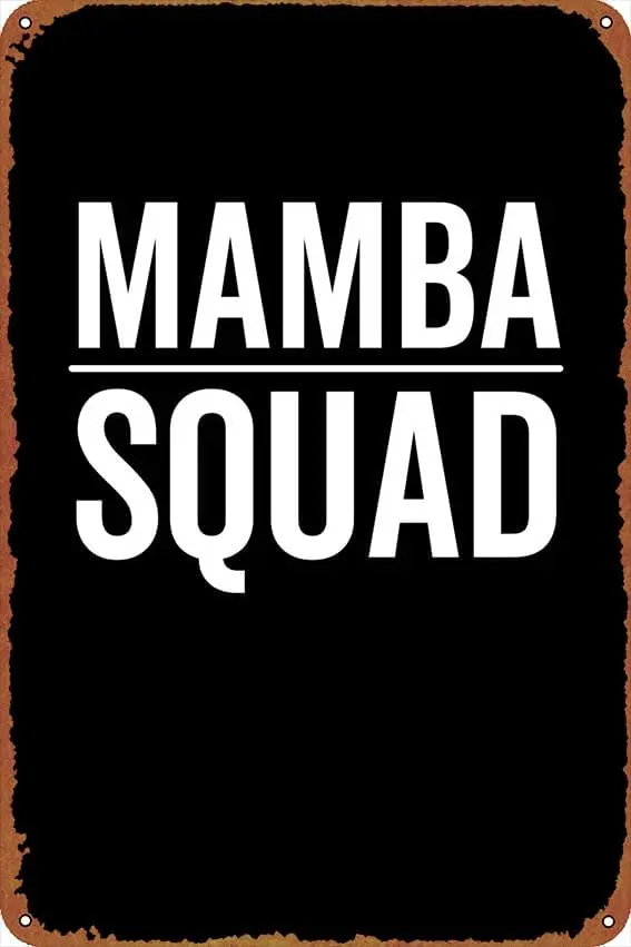 1p,Mamba Squad Poster Signs ch Decor Funny Chic Art Wall Decort Home Yard Signs Bar Hotel Cafe Pub Indoor Outdoor restauran