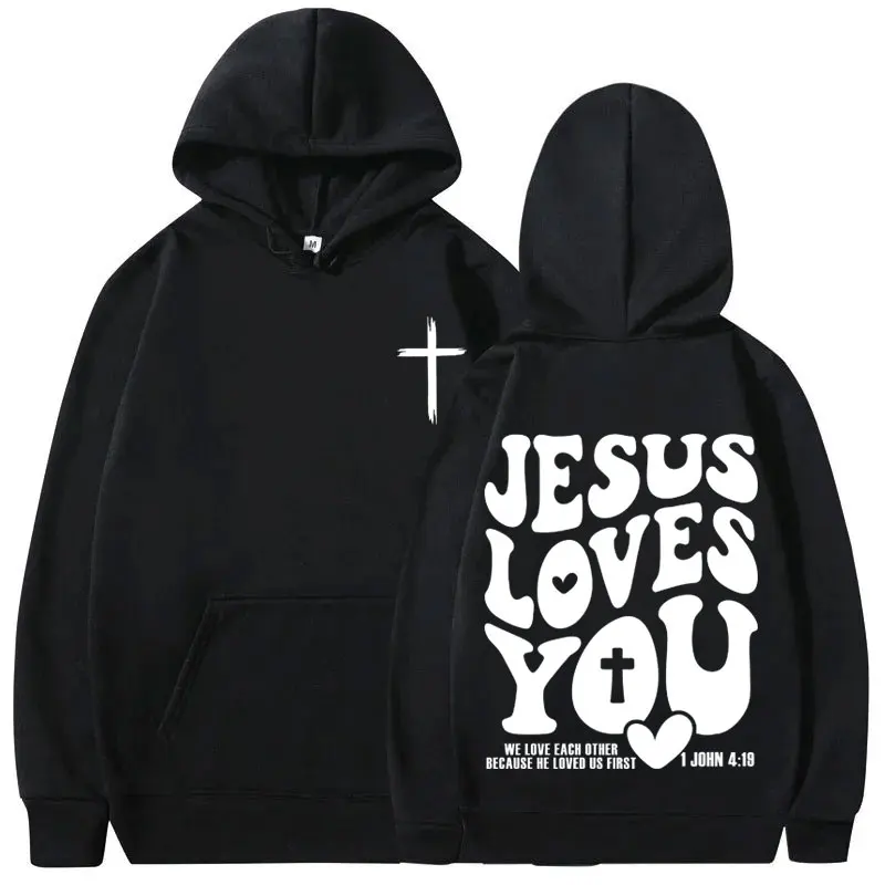 Christian Jesus Loves You We Love Each Other Bible Verse Print Hoodie Men Women Fashion Casual Hoodies Man Oversized Sweatshirt