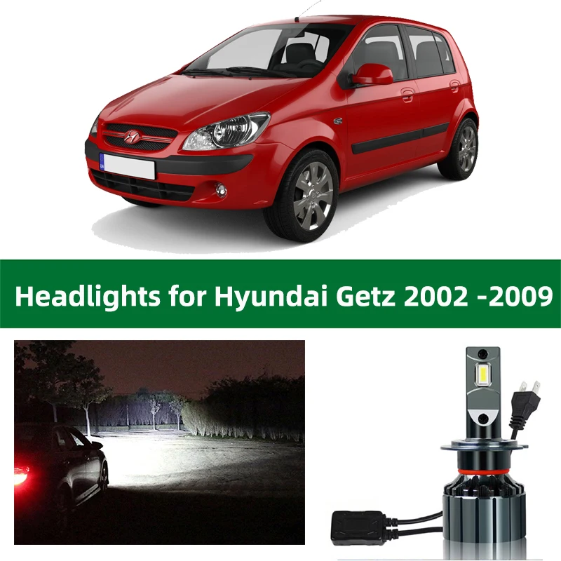 

Canbus Headlamp For Hyundai Getz 2002 2003 2003 2005 2006 2007 2008 2009 LED Headlight Bulb Low Beam High Beam Lamp 12V Lighting