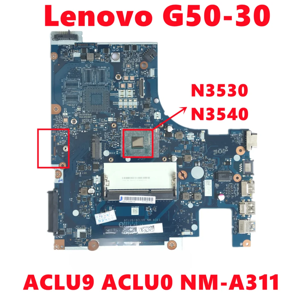 

High Quality Motherboard for Lenovo G50-30 Laptop Mainboard ACLU9 ACLU0 NM-A311 with N3530 N3540 CPU DDR3 100% Tested Working