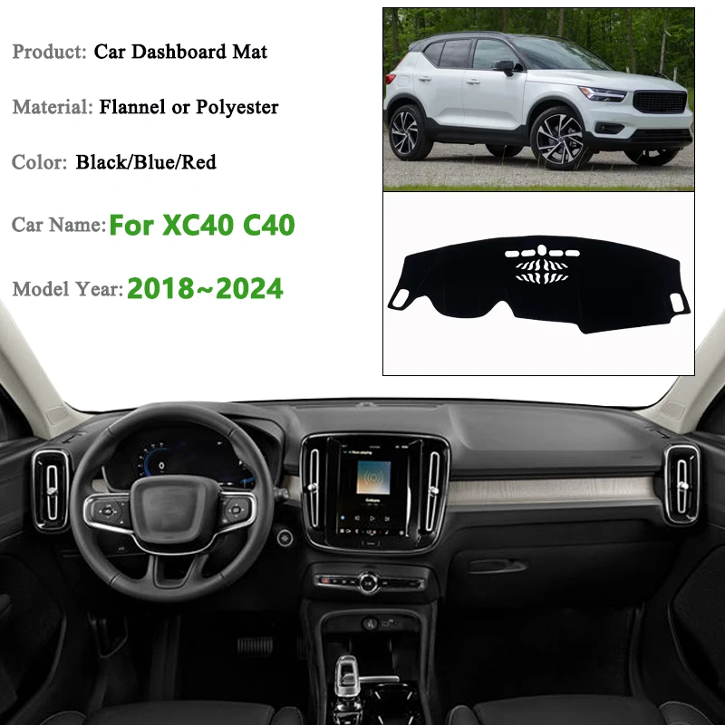 For Volvo XC40 2018~2024 C40 EX40 Car Dashboard Cover Dashmat Avoid Light Sun Shade Mat Carpet Rug Protective Sticker Accesories