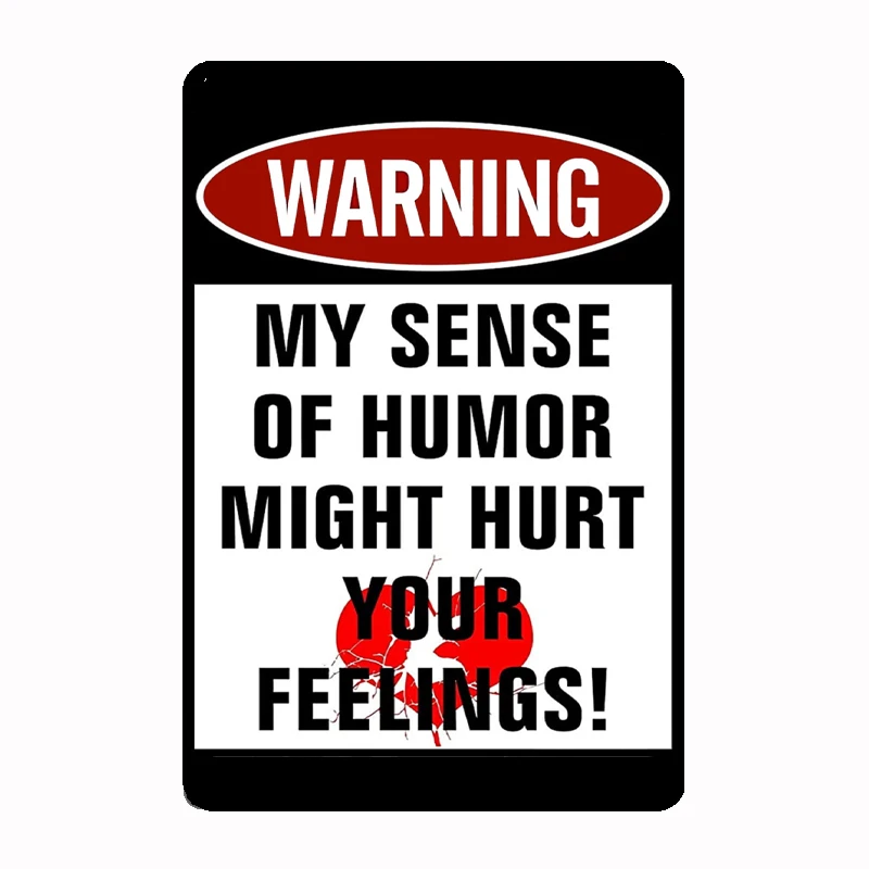 Warning Sense Humour Feelings Metal Sign Mural Painting Customize Kitchen Tin Sign Posters Room Wall Decoration