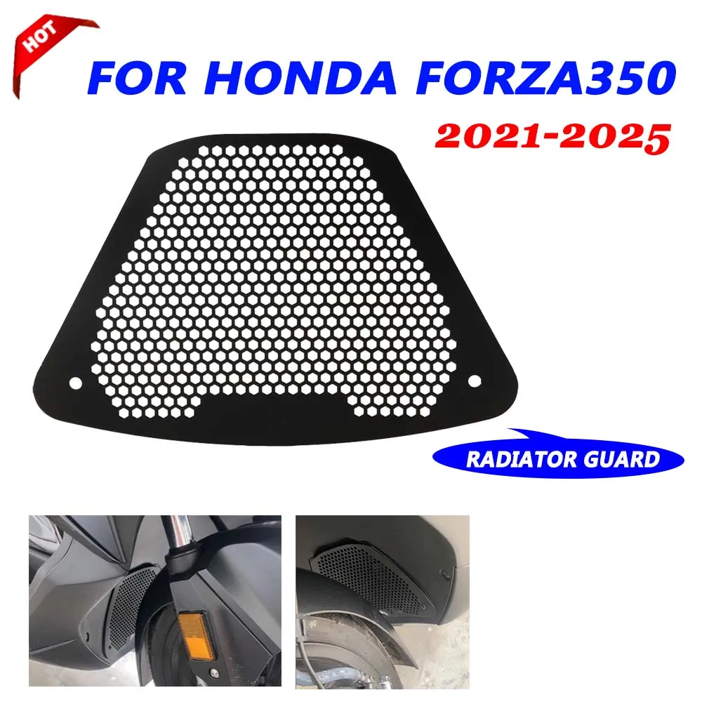 For HONDA Forza350 Radiator Guard Grille Cover Protection Cooler Guard Cover For Forza 350 2021 2022 2023 2024 2025 Accessories