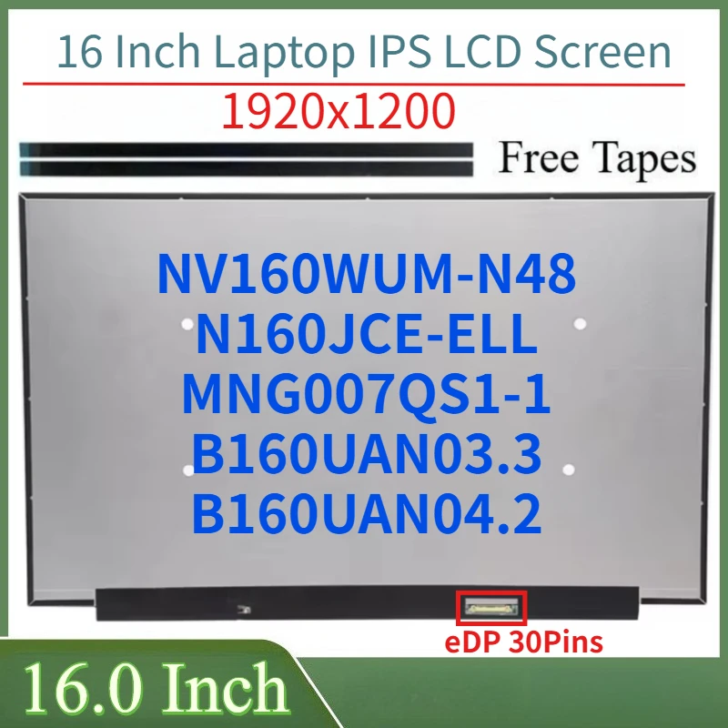 16 "شاشة LCD NV160WUM-N48 N160JCE-ELL MNG007QS1-1 B160UAN03.3 B160UAN04.2 عرض مصفوفة لوحة 1920x1200 30 Pins