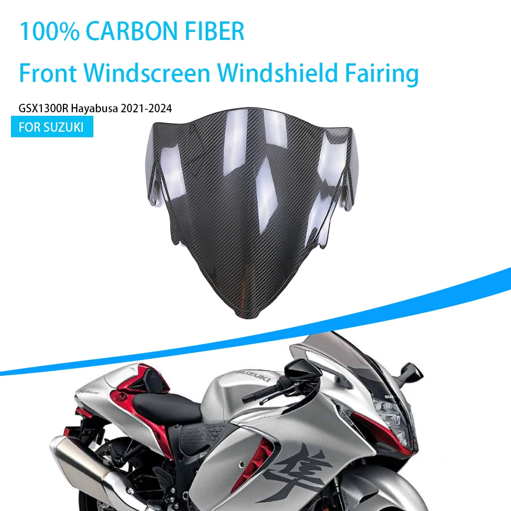 

Motorcycle 100% Carbon Fiber For SUZUKI GSX1300R Hayabusa 2021-2024 Front Windscreen Windshield Fairings Protector Accessories