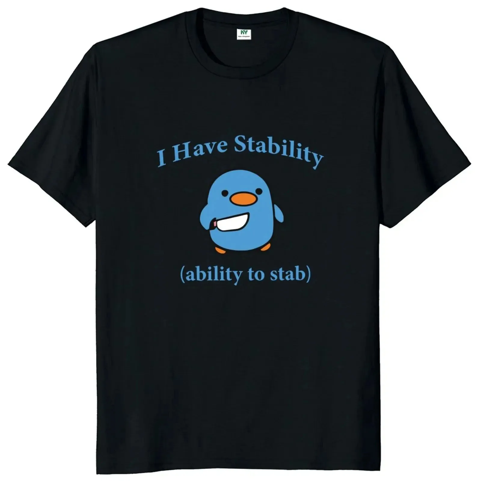 

I Have Stability Ability To Stab T Shirt Popular Meme Y2k Graphic T-shirt For Men Women 100% Cotton Soft Unisex Tee Tops 50946