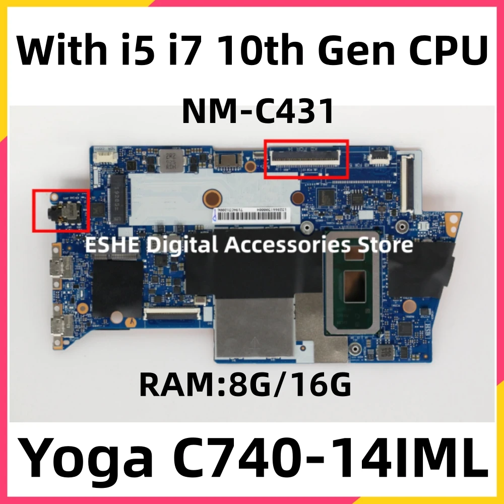 For Lenovo Yoga C740-14IML Laptop Motherboard NM-C431 Motherboard With i5-10210U i7-10510U 8G 16G RAM 5B20S42836 5B20S42837