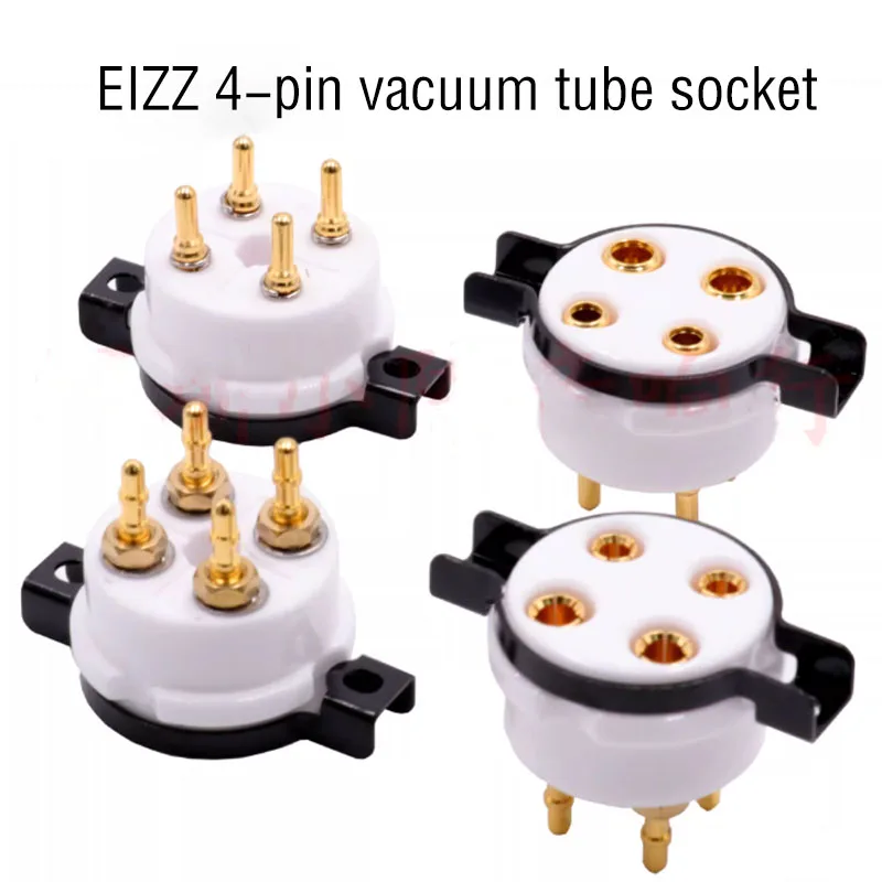1PCS EIZZ 4Pin Tube Socket For 300B 2A3 811 274A 101D 2A3C Audio ...